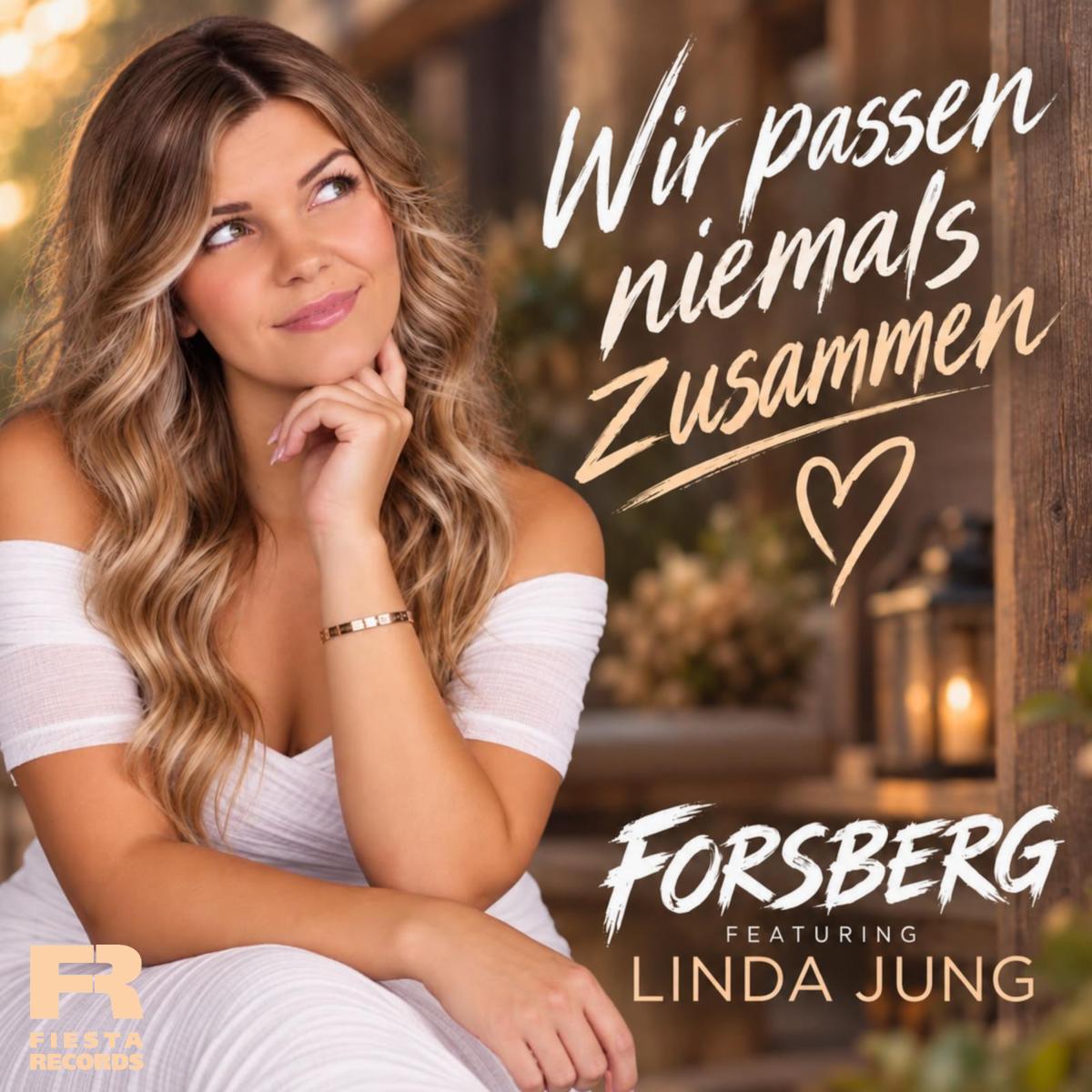 FORSBERG feat. Linda Jung - Wir passen niemals zusammen