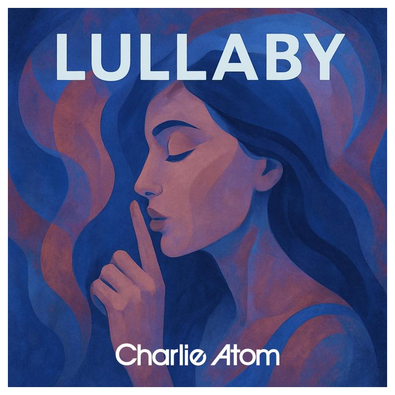 Charlie Atom - Lullaby