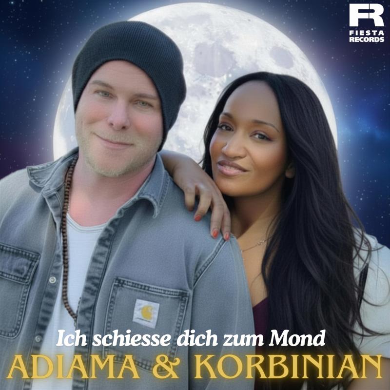 ADIAMA & Korbinian - Ich schie&szlig;e dich zum Mond