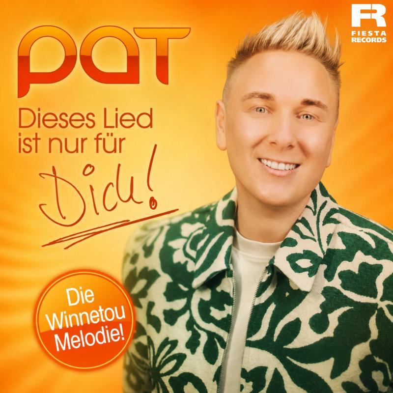 PAT - Dieses Lied ist nur f&uuml;r dich