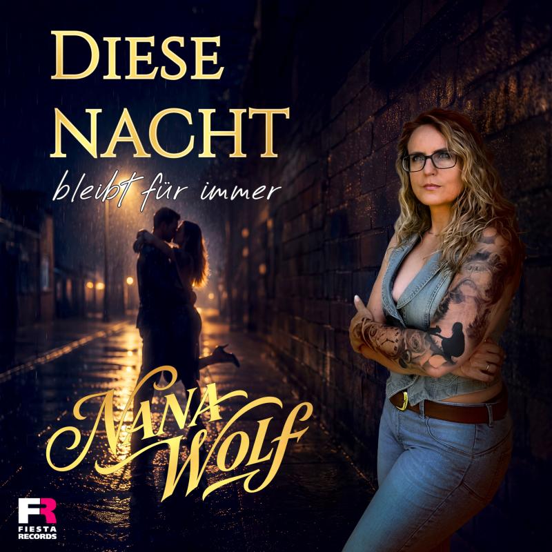 Nana Wolf - Diese Nacht bleibt f&uuml;r immer