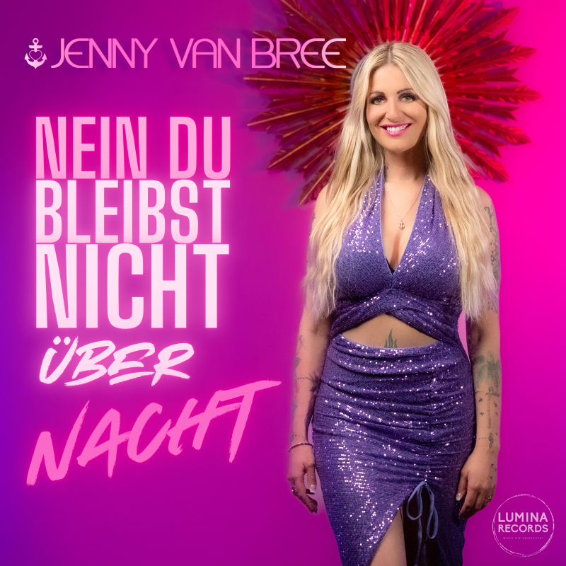 Jenny van Bree - Nein du bleibst nicht über Nacht