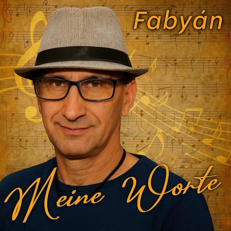 Faby&aacute;n - Meine Worte