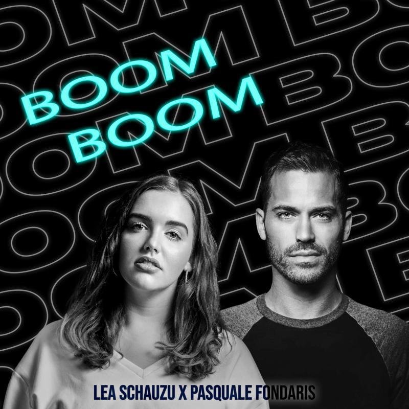 Lea Schauzu X Pasquale Fondaris - Boom Boom