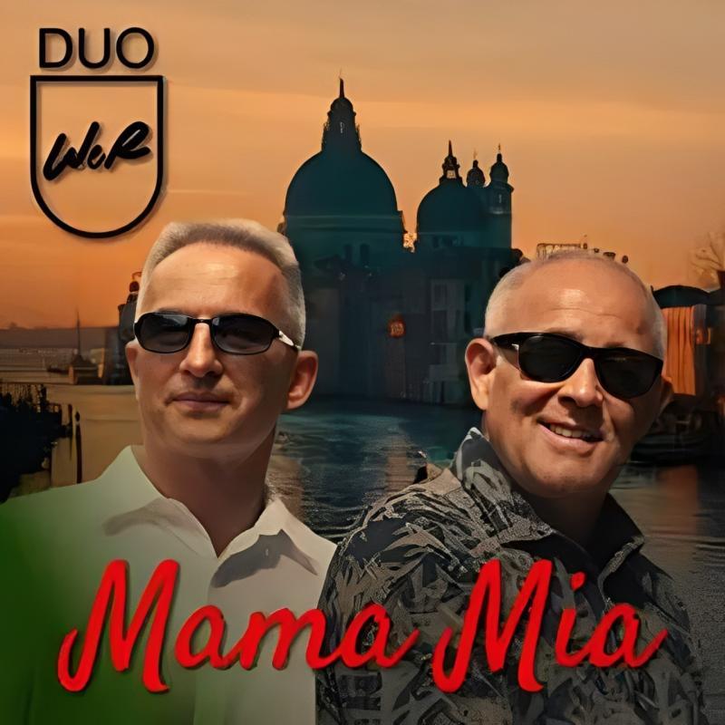 Duo WeR &ndash; Mama Mia