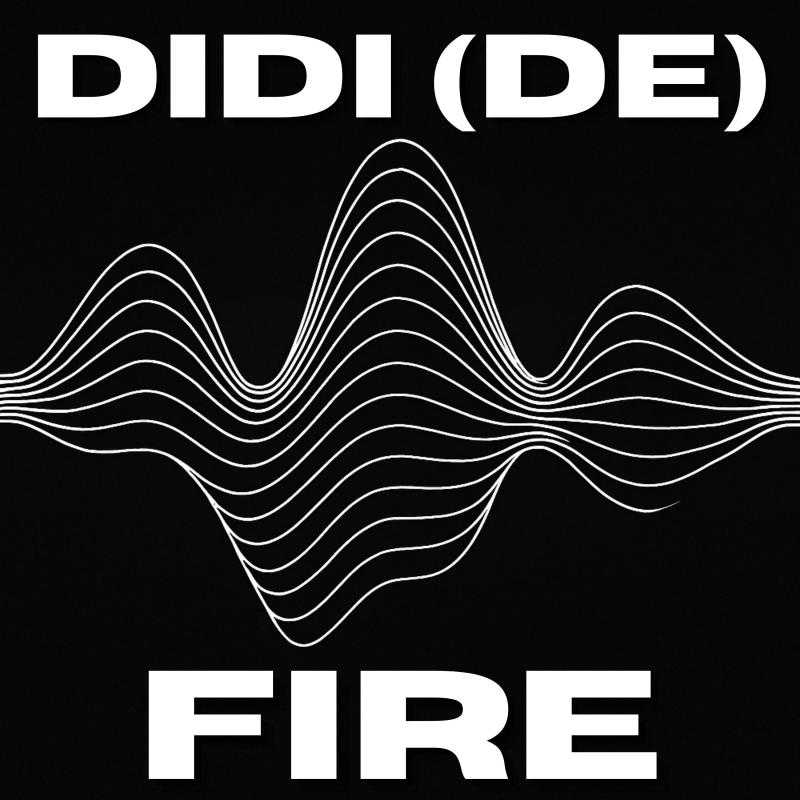 Didi (De) - FIRE