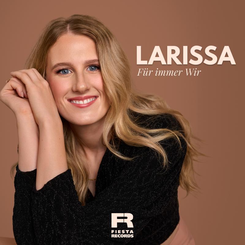 LARISSA - Für immer wir