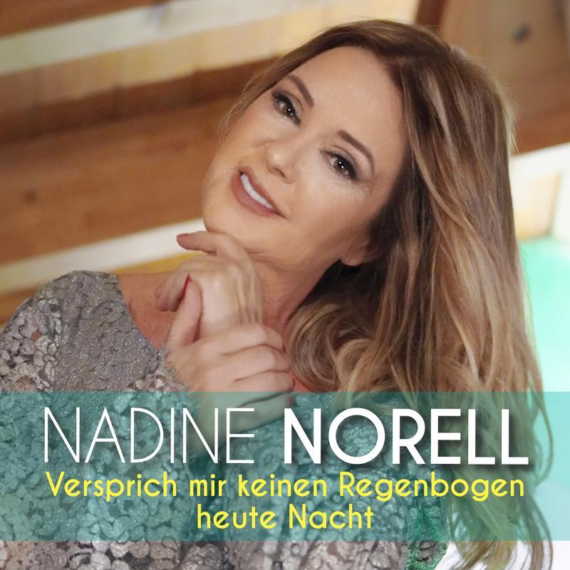 NADINE NORELL - Versprich mir keinen Regenbogen heute Nacht