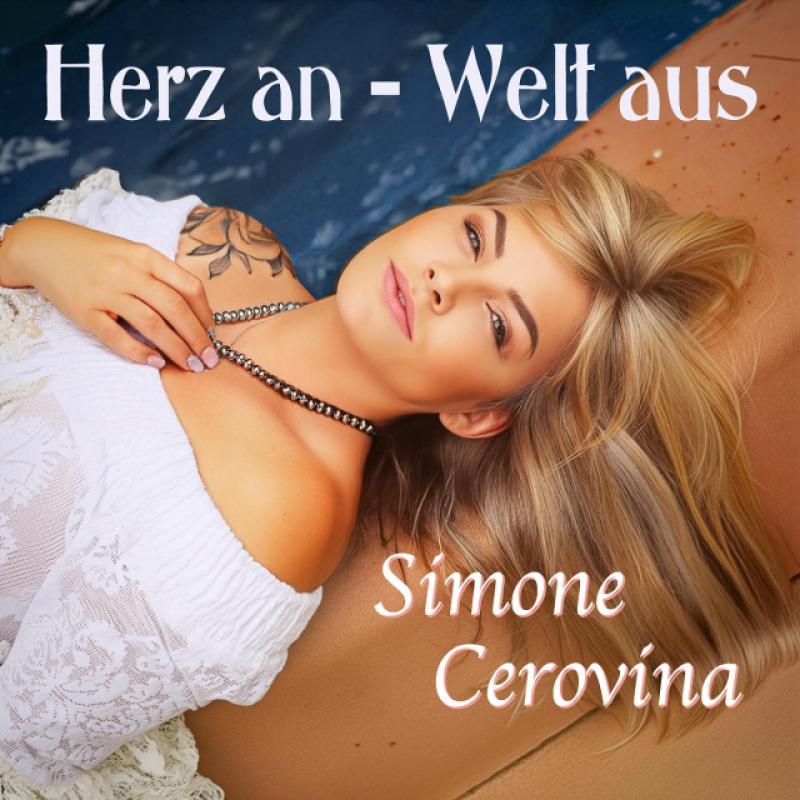 Simone Cerovina - Herz an, Welt aus
