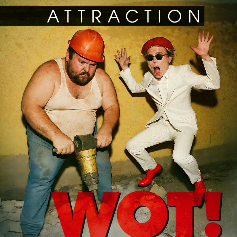 Attraction - Wot!
