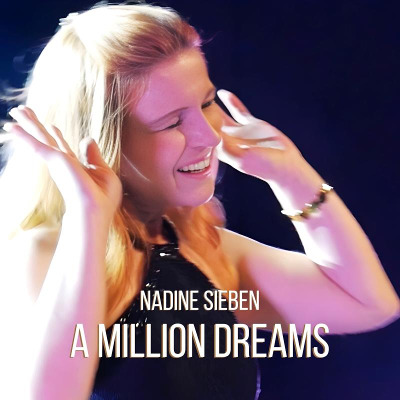 Nadine Sieben - A Million Dreams