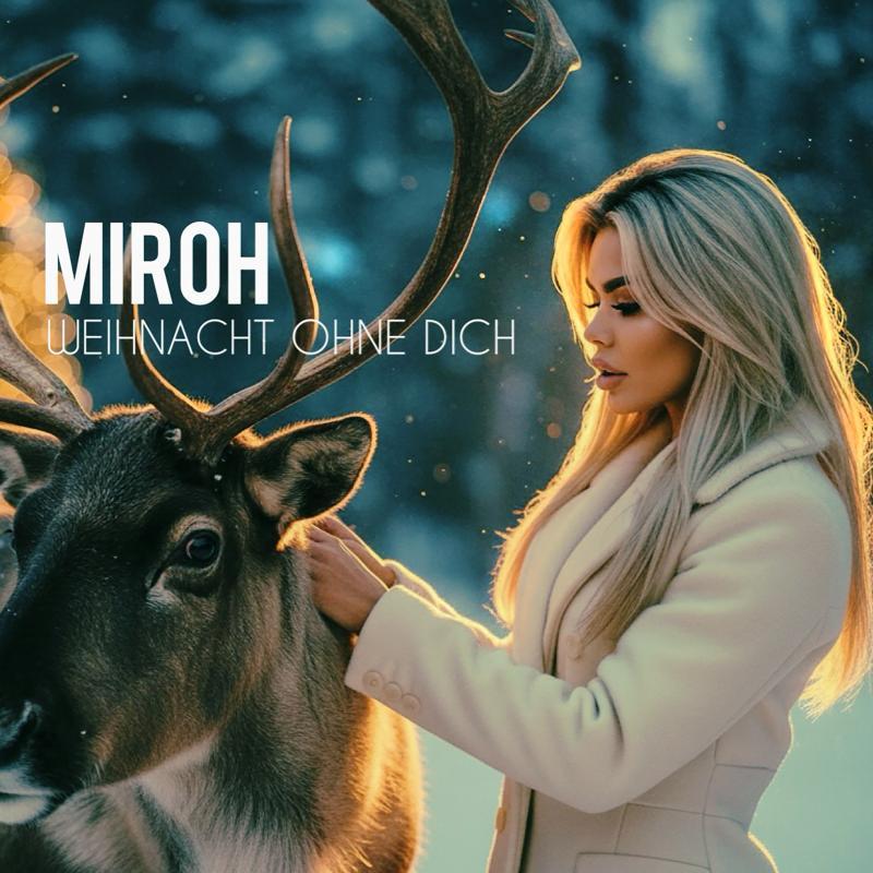 Miroh - Weihnacht Ohne Dich